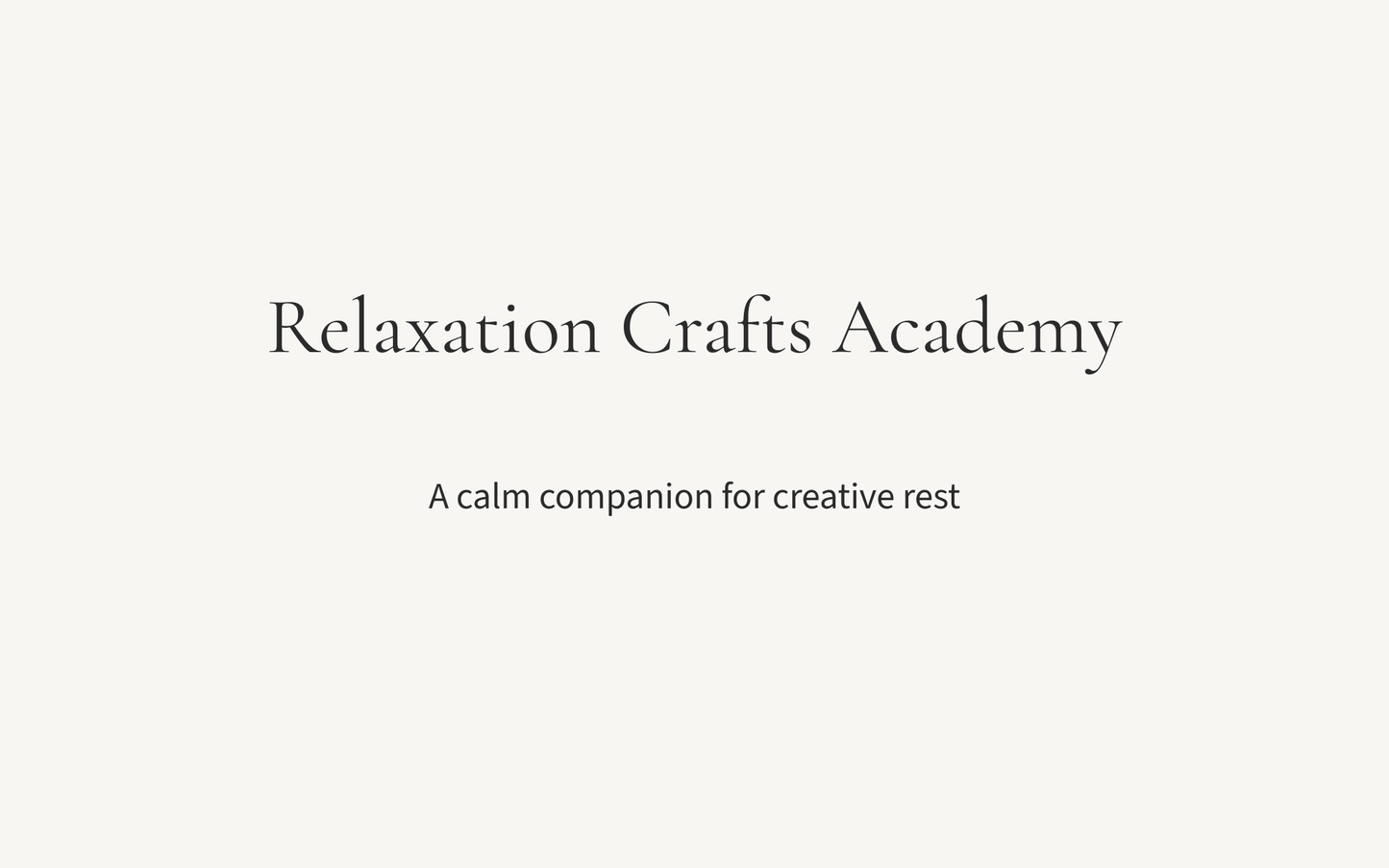 Relaxation Crafts Academy