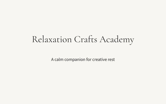 Relaxation Crafts Academy