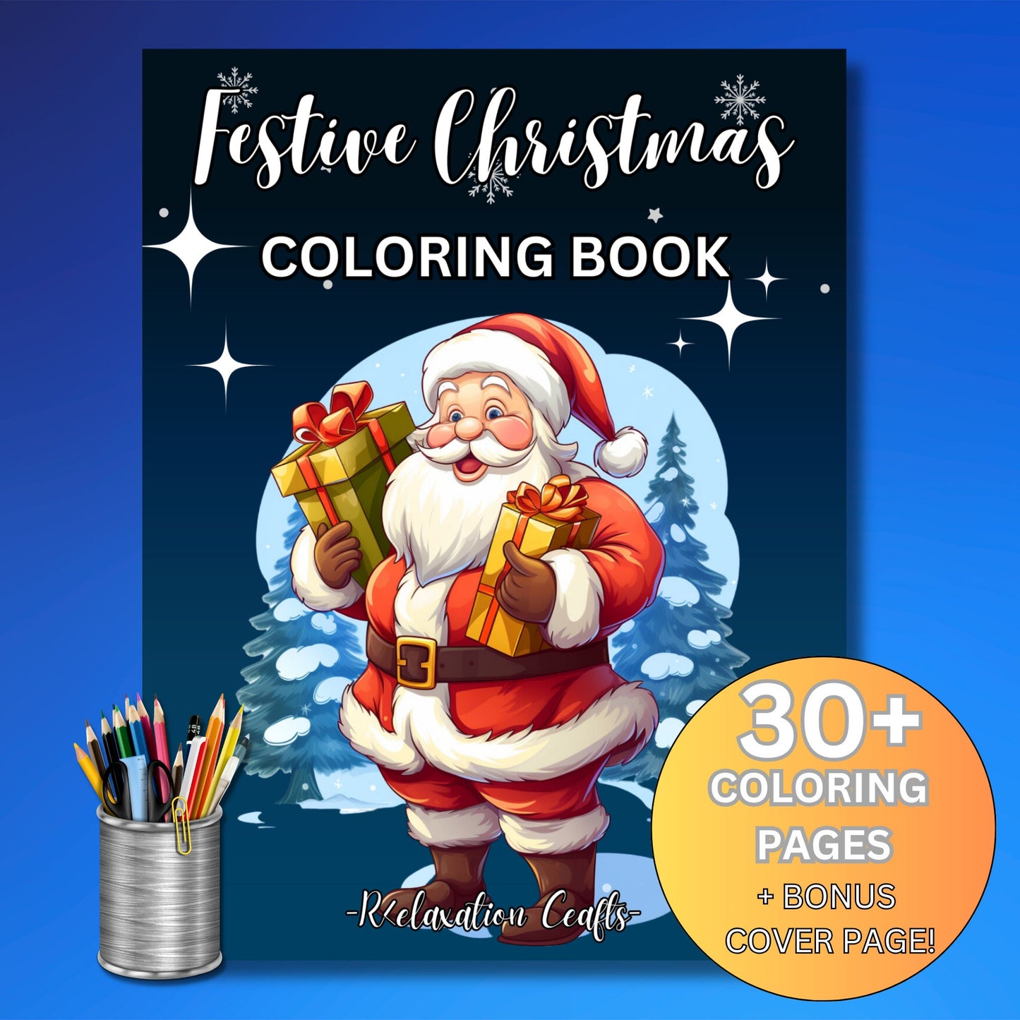 Festive Christmas Coloring Book, Holiday Joy for Kids and Adults, High Quality Festive Pages, BONUS Cover Page, Great Christmas Gift Idea!