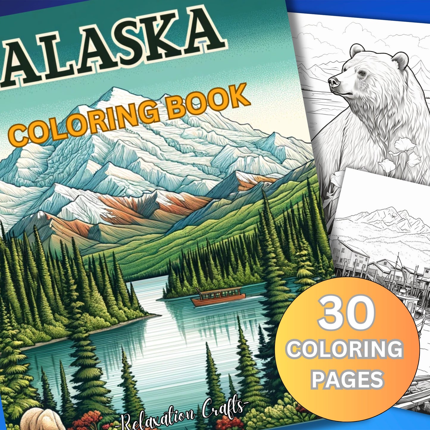 30 Pages Alaska Coloring Pages for Adults, Intricate Alaska-Themed Coloring Pages, Digital Download, Explore Alaska's Splendid Wonders!