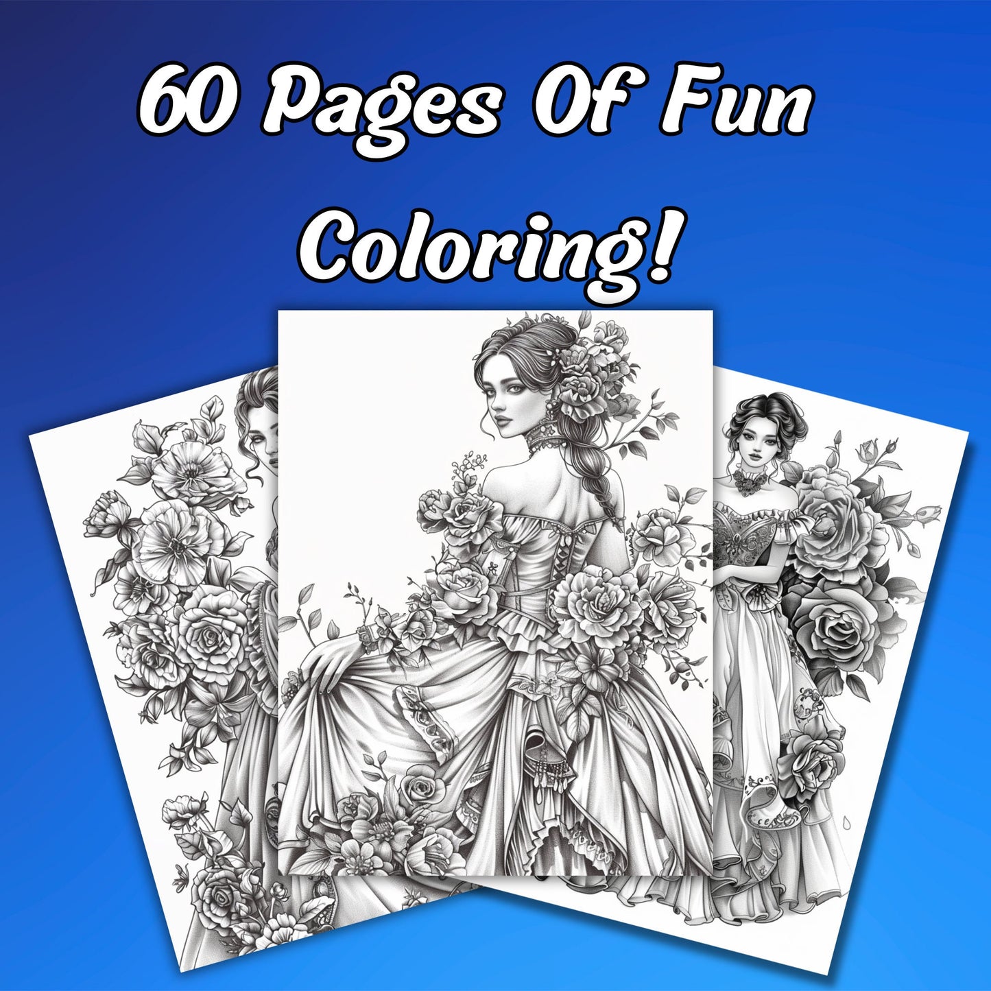 Floral Dress Coloring Pages for Adults, 60 Intricate Grayscale Pages of Victorian Fashion and Magical Flowers BONUS: Cover Page Without Text